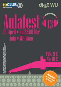 Aulafest 2013@Aula der WU Wien