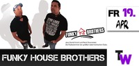 Funky House Brothers live@Tanzwerk