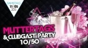 Muttertags & Clubgast Party 1050 @Musikpark-A1