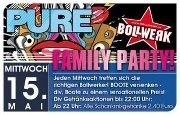 Pure Bollwerk - Family Party@Bollwerk