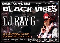 Black Vibes mit Dj Ray G