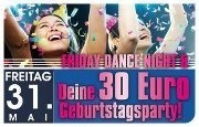 Friday-dance Night & Deine 30 Euro Geburtstagsparty@Tollhaus Neumarkt