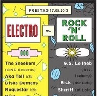 Electro vs. Rock´n´Roll feat. wearethesh.it w The Sneekers@The Loft