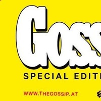 Gossip - Special Edition@Chaya Fuera