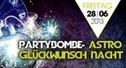 Partybombe- Astro Glückwunsch Nacht
