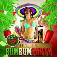 Tequila Bum Bum Party