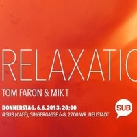 Lift Off presents Relaxation@SUB