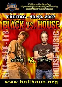 Black vs. House@Ballhaus Freilassing