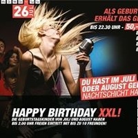 Happy Birhtday XXL ::: Juli  August@Nachtschicht