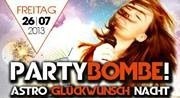 Partybombe- Astro Glückwunsch Nacht@Musikpark-A1