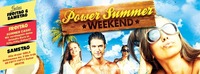 Power Summer Weekend!