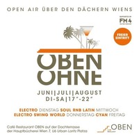 Electro Tuesday im Oben-Ohne@Oben Ohne über den Dächern Wiens