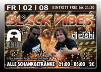 Black Vibes mit DJ Efski + Mc Sherlock