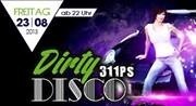 Dirty Disco 311PS - Too Many Pu**ys Here@Musikpark-A1