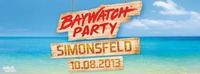 Baywatchparty Simonsfeld 13@FF Simonsfeld