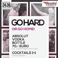 Go Hard or Go Home@Rossini