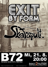 Exit by Form & Skatapult - live@B72