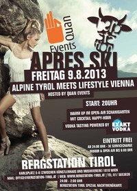 Apres Ski - Alpine Tyrol Meets Lifestyle Vienna - Episode Il The Peak@Bergstation Tirol - Karlsplatz