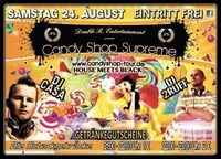 Candy Shop Supreme mit DJ Casa und DJ 2Ruff@Happy Nite