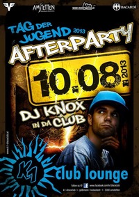 DJ Knox in da Club - Tag der Jugend AftershowParty@K1 - Club Lounge