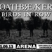 Oathbreaker (nl) + Birds In Row (fr)@Arena Wien