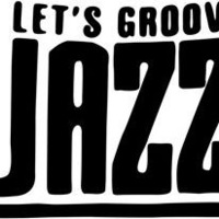 Lets Groove Jazz - Jamsession