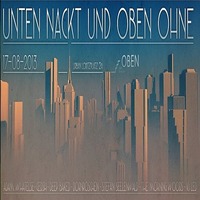 Unten Nackt und Oben Ohne@Café Restaurant OBEN