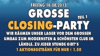 Grosse Closing-Party - Teil 1@Musikpark A14