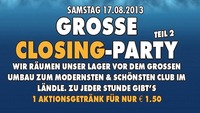 Grosse Closing-Party - Teil 2