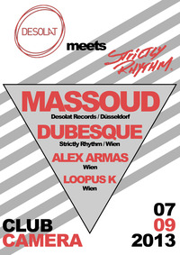 DESOLAT Music Group meets STRICTLY RHYTHM w/ MASSOUD (Desolat Records), DUBESQUE (Strictly Rhythm)@Camera Club