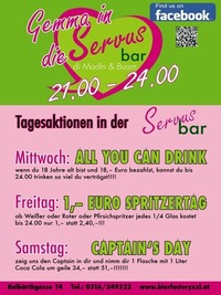 1,- Spritzer Freitag@Servus Bar ( Bierfactory XXL )