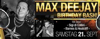 Max Deejay Birthday Bash@Bollwerk