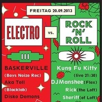 Electro vs. RocknRoll feat. BASKERVILLE Boys Noize Rec@The Loft