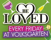 Be Loved@Volksgarten Wien