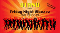 Friday Night Vibezzz@Viano Havana Club