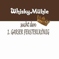 1. Garser Fensterl-König@WhiskyMühle Reischer