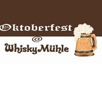 Oktoberfest - Wochenende@WhiskyMühle Reischer