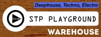 Stp Playground  Deephouse, Techno, Electro@Warehouse