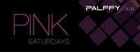  P.I.N.K. Saturdays  Palffy Club@Palffy Club