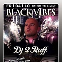 Black Vibes mit Dj 2 Ruff