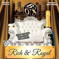 Rich & Royal@BOX Vienna