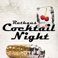 Rathaus Cocktail Night@Rathaus Café-Bar