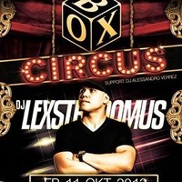 Box Circus - DJ Lextradamus@BOX Vienna