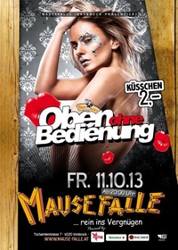 Oben Ohne Bedienung @ Mausefalle IBK