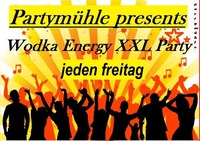 Wodka Energy XXL Party / Partymühle@Disko FUN reloaded