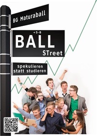 Ballstreet - spekulieren statt studieren@Stadtsaal Vöcklabruck