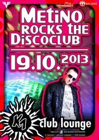 Metino Rocks the Discoclub