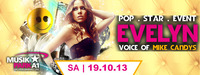 Pop.Star.Event. Evelyn Voice of Mike Candys