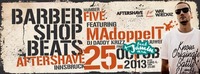 Barbershop Beats Volume 5  feat. Madoppelt Live, Dj Daddy Krizz  Dj Juwee@Aftershave Club