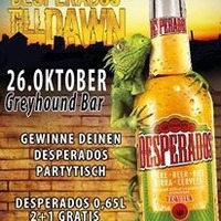 From Desperados Till Down@Greyhound 